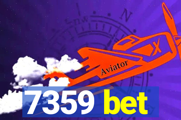 7359 bet